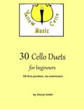 30 Cello Duets for Beginners: All first position, no extension