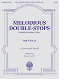 Melodious Double-Stops for Violin Complete Edition by Josephine Trott | Violin Technique and Etude Book for Beginners and Students | Classical Violin Sheet Music Exercises | Violin Songbook