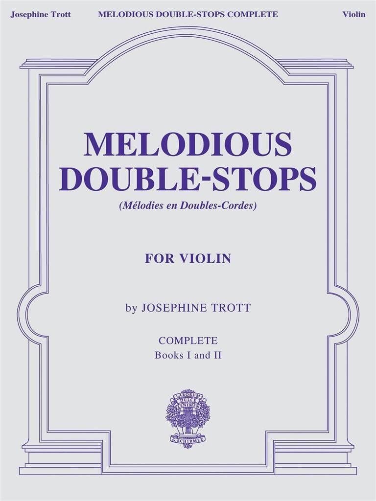 Melodious Double-Stops for Violin Complete Edition by Josephine Trott | Violin Technique and Etude Book for Beginners and Students | Classical Violin Sheet Music Exercises | Violin Songbook