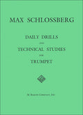 Daily Drills and Technical Studies for Trumpet