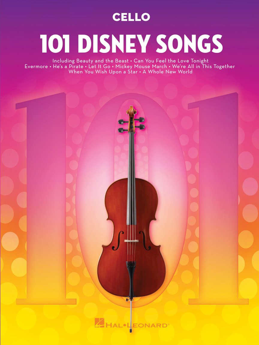 101 Disney Songs for Cello | Cello Sheet Music Songbook for Beginners and Intermediate Players | Solo Arrangements from Classic and Modern Disney Movies| Music Book for Students Teachers and Fans
