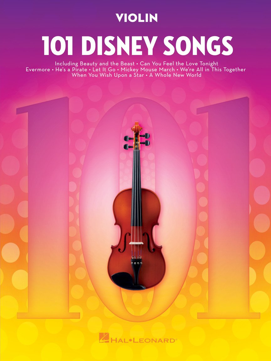 101 Disney Songs for Violin | Easy to Intermediate Sheet Music and Songbook for Kids and Adults | Disney Movie Soundtracks and Classics for Solo |Fun Music Book for Learning Practice and Performance