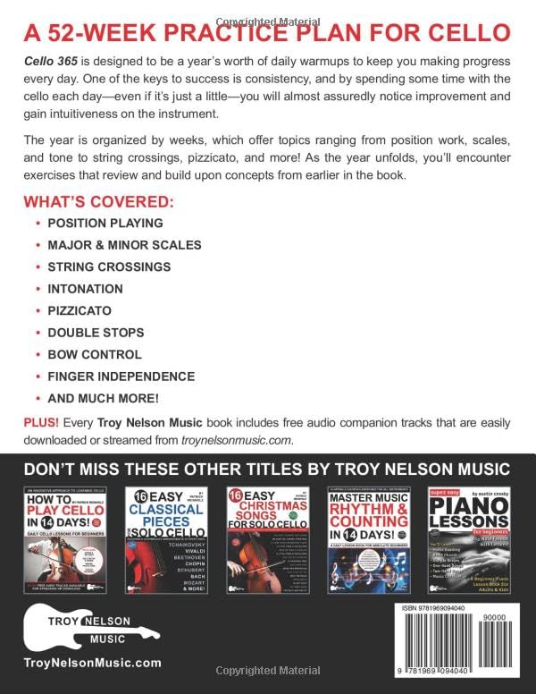 Cello 365: 52 Weeks of Daily Cello Exercises—Major & Minor Scales, Intonation, Bowing, Music Theory, and More (Music 365)