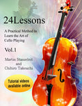 24 lessons A Practical Method to Learn the Art of Cello Playing Vol.1