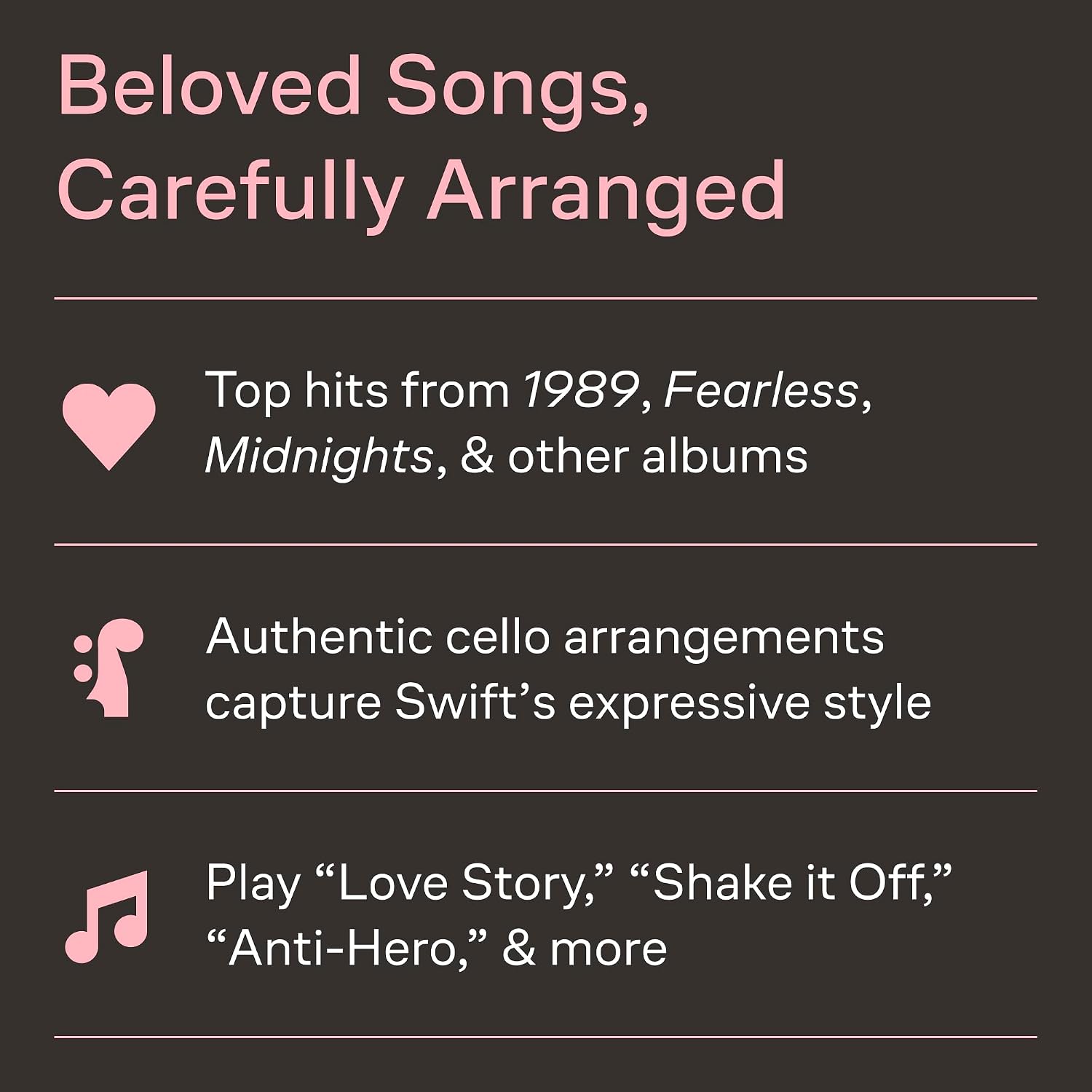 Taylor Swift for Cello | Sheet Music andInstrumental Songbook for Students | 33 Popular Hits Arranged for Cello | Pop and Country Practice Collection for Learning Performance and Recital Use
