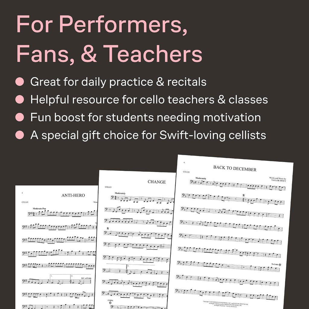 Taylor Swift for Cello | Sheet Music andInstrumental Songbook for Students | 33 Popular Hits Arranged for Cello | Pop and Country Practice Collection for Learning Performance and Recital Use