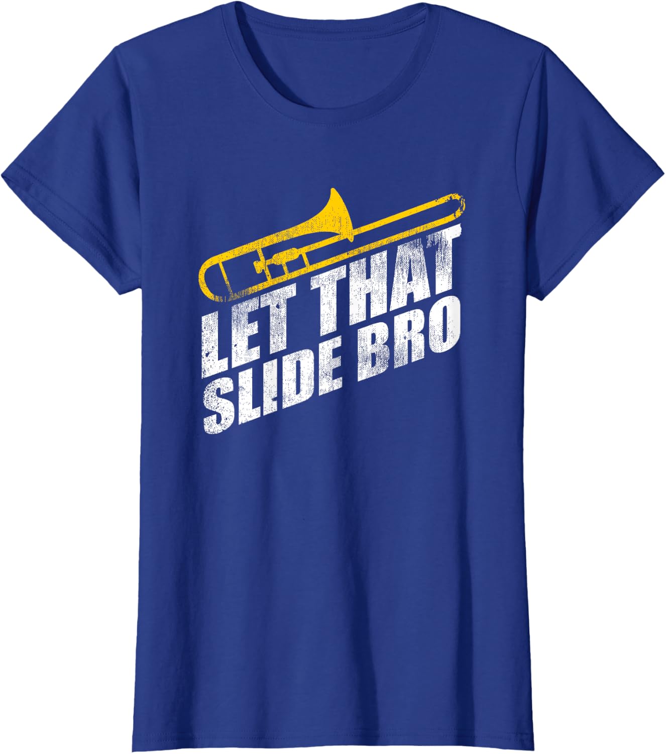 Let that Slide Bro Funny Trombone Player Band Gift T-Shirt