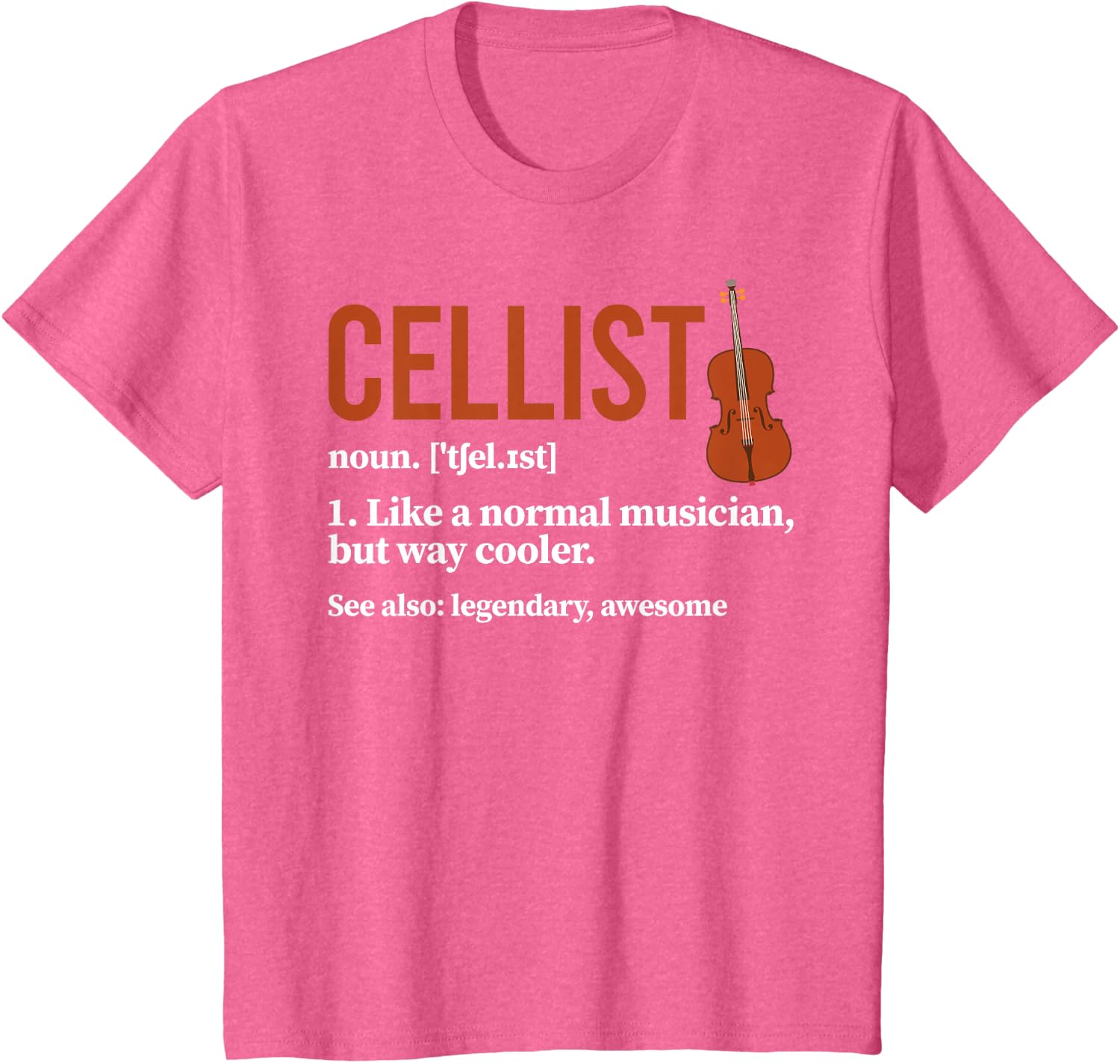 Cellist Definition Cello Player Cello Lover T-Shirt