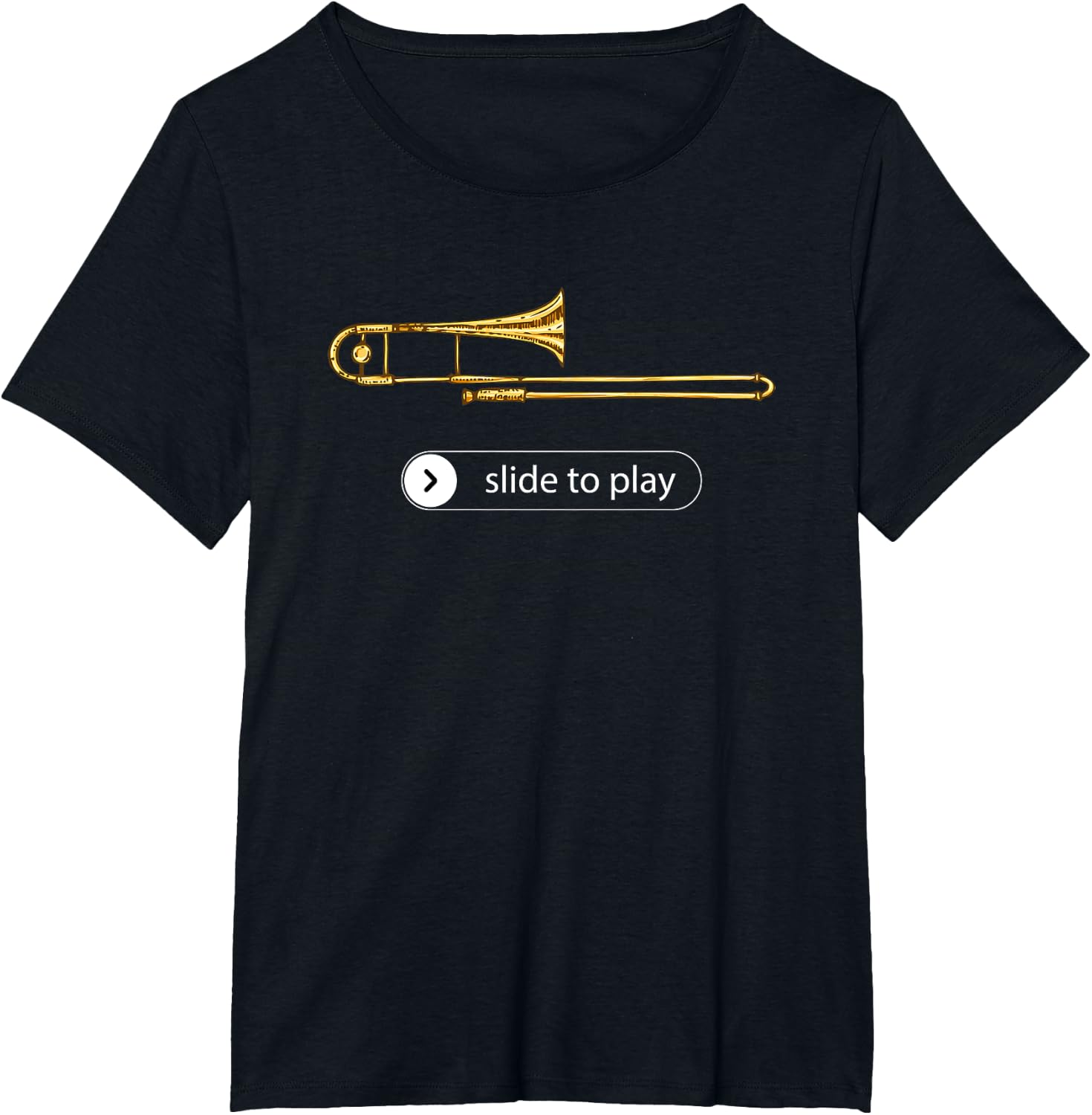 Slide to Play, Funny Trombone T-Shirt