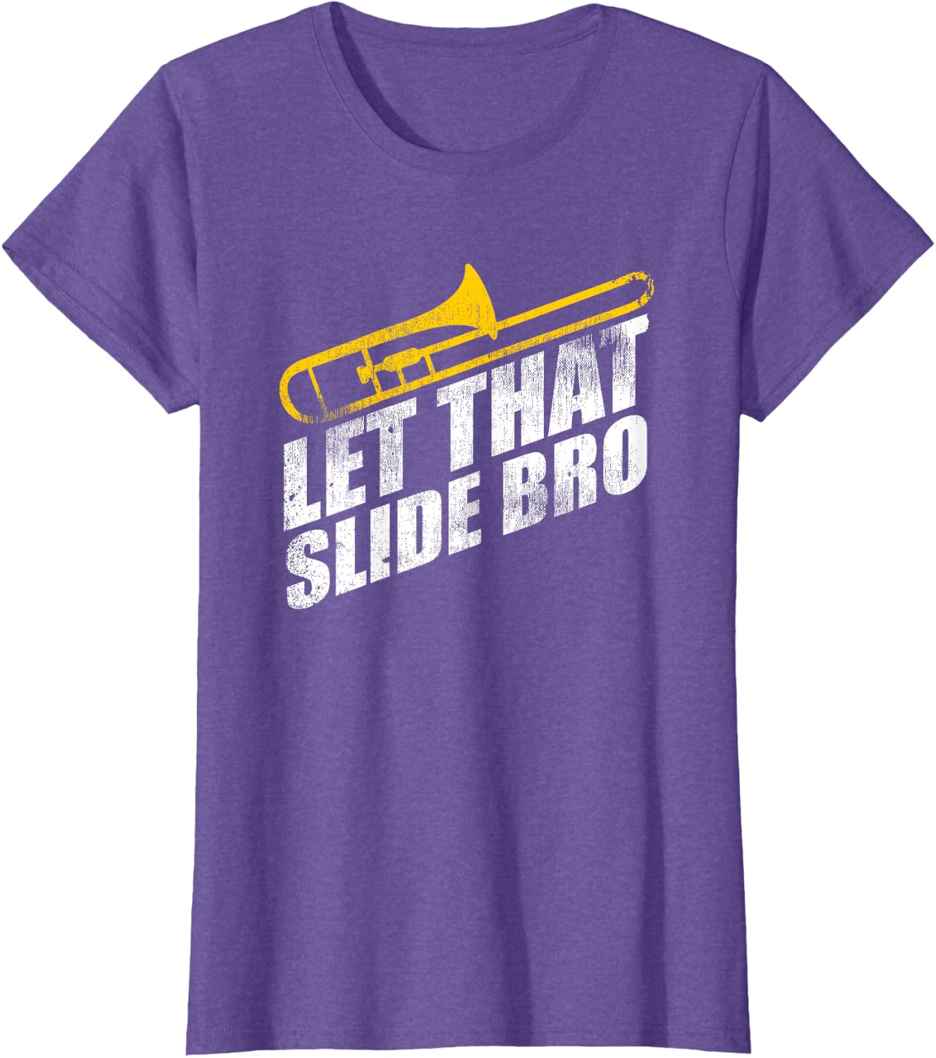 Let that Slide Bro Funny Trombone Player Band Gift T-Shirt