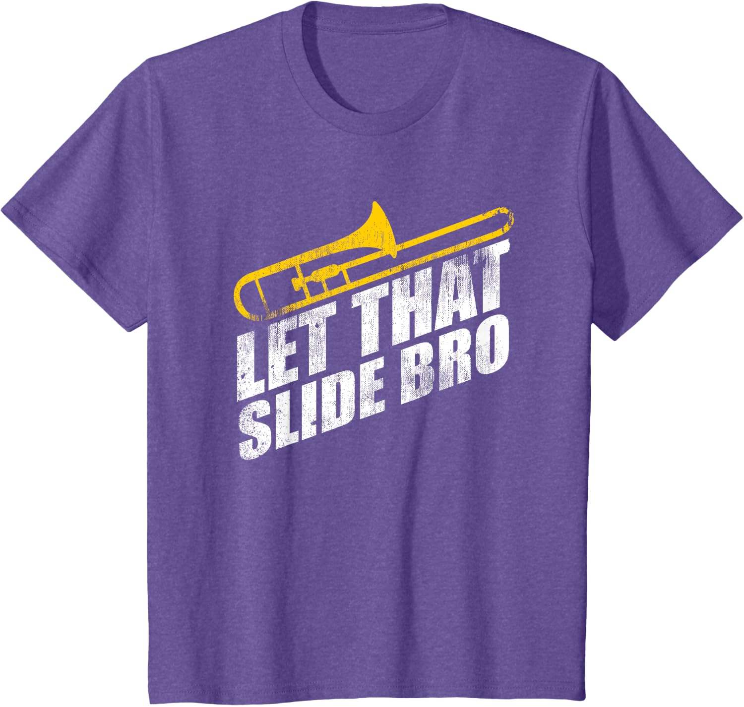 Let that Slide Bro Funny Trombone Player Band Gift T-Shirt