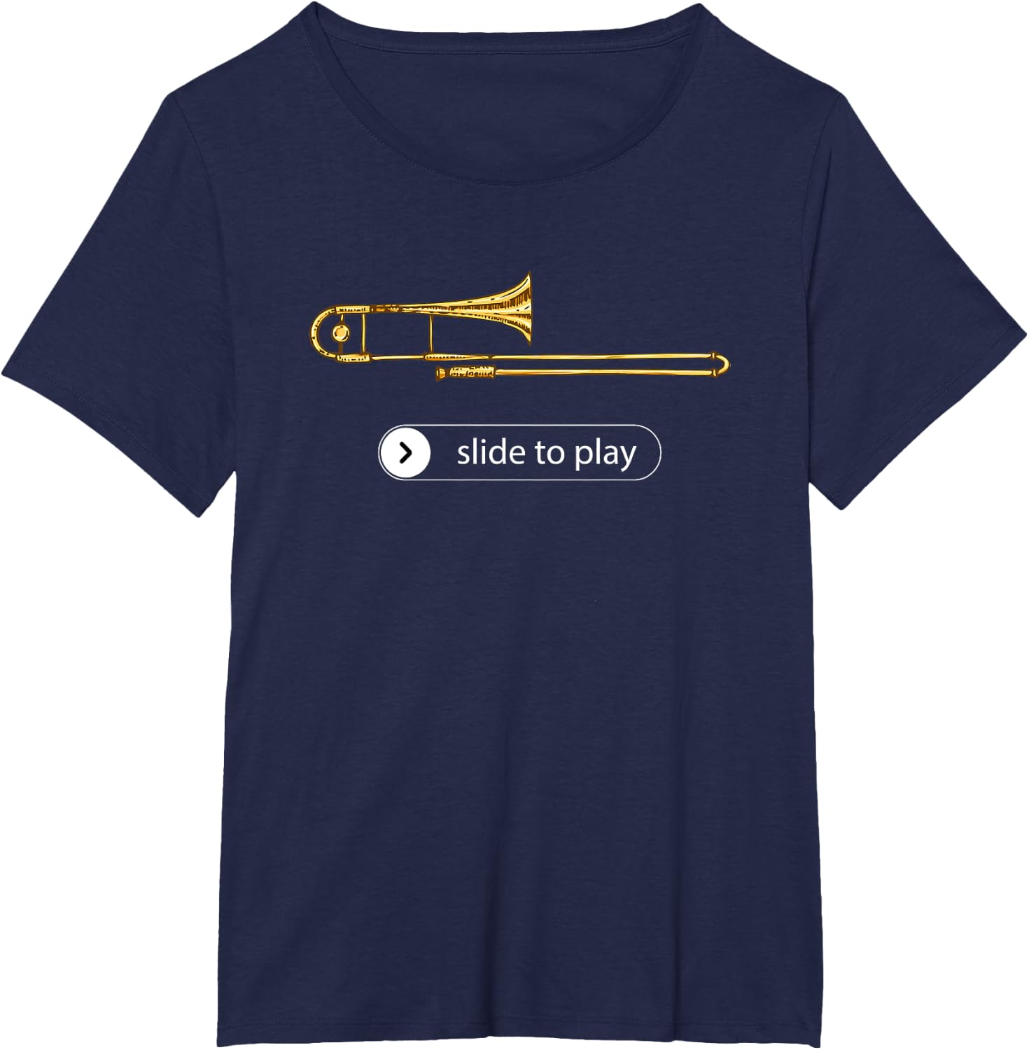 Slide to Play, Funny Trombone T-Shirt