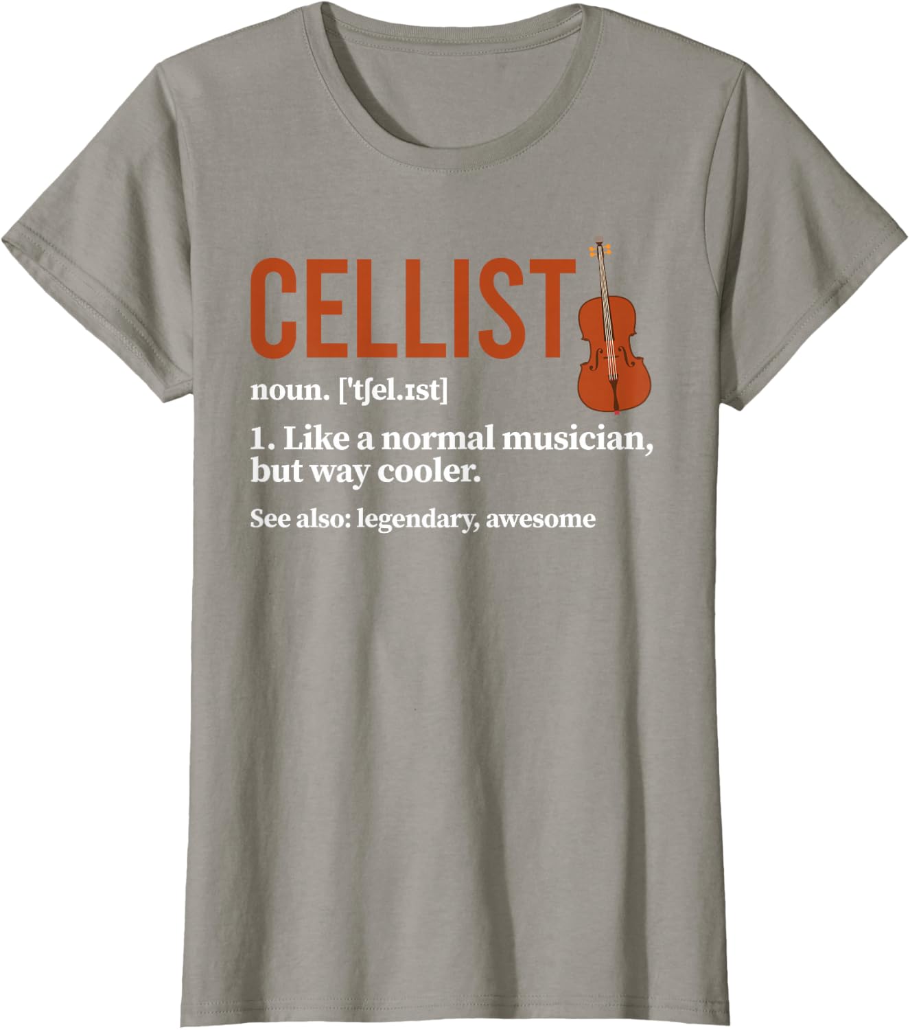 Cellist Definition Cello Player Cello Lover T-Shirt
