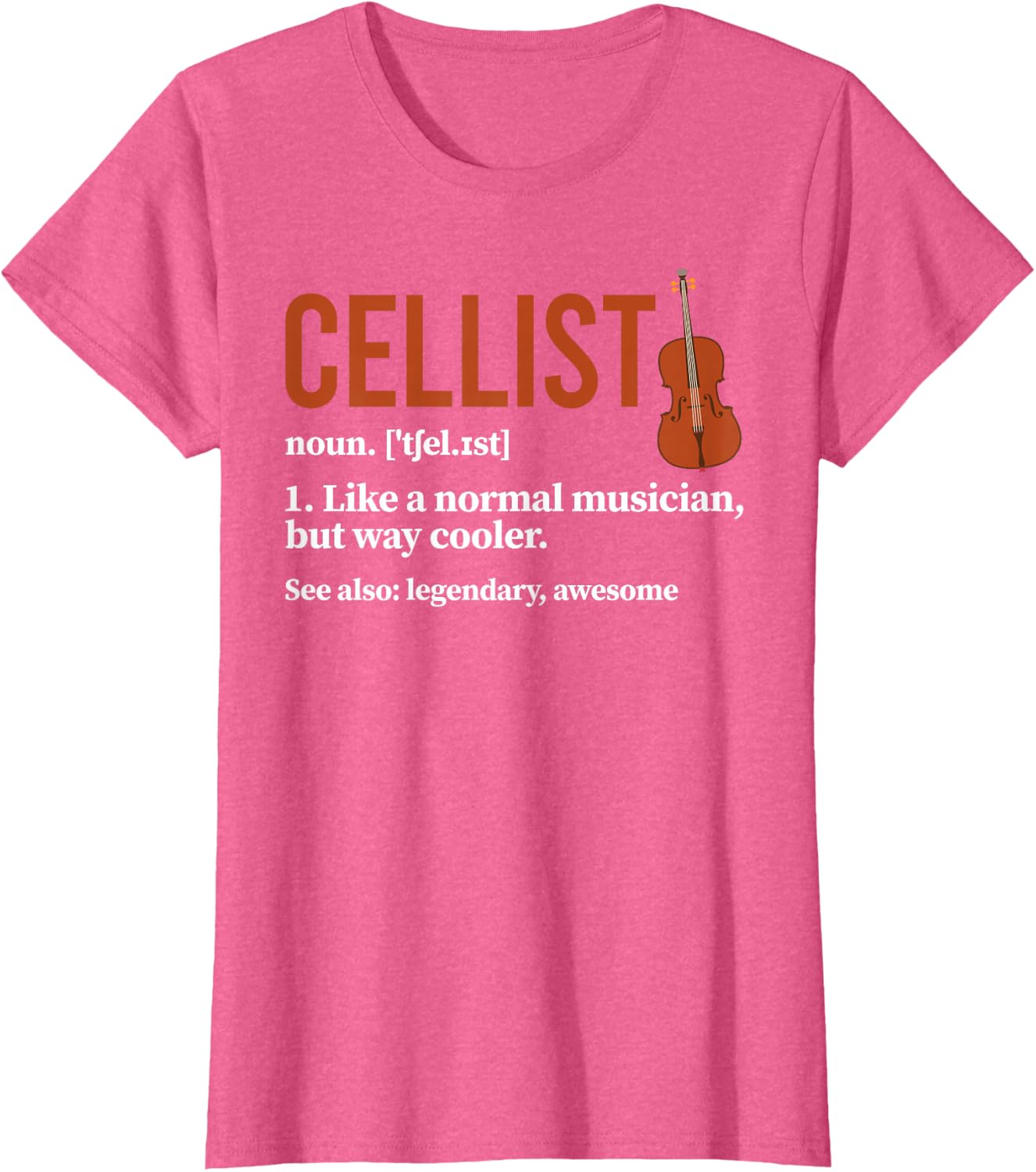 Cellist Definition Cello Player Cello Lover T-Shirt