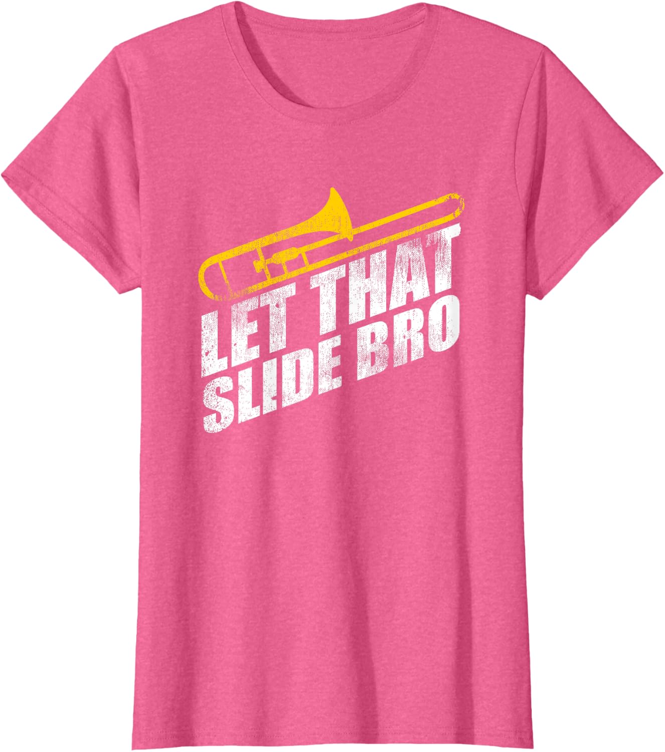 Let that Slide Bro Funny Trombone Player Band Gift T-Shirt