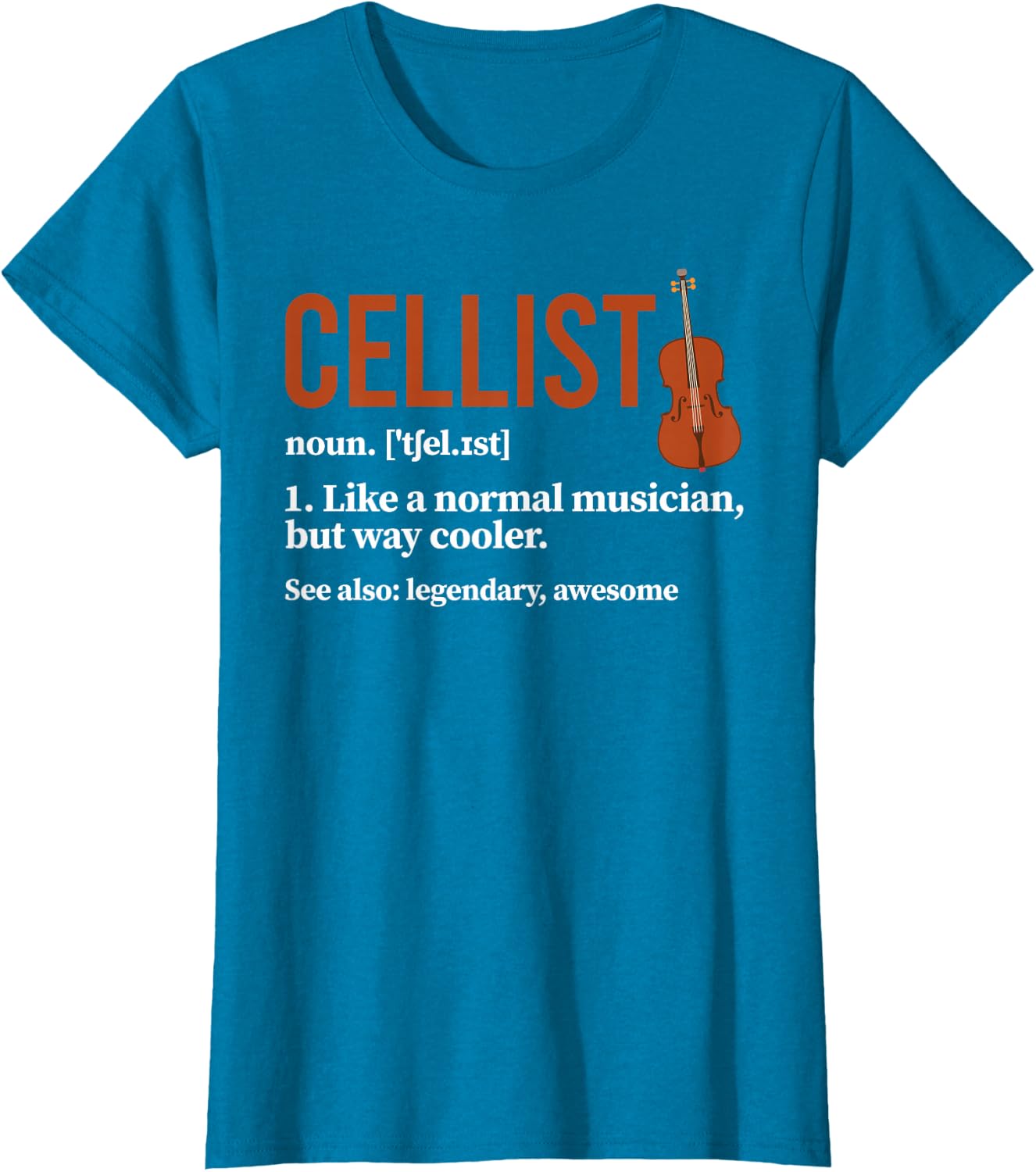 Cellist Definition Cello Player Cello Lover T-Shirt