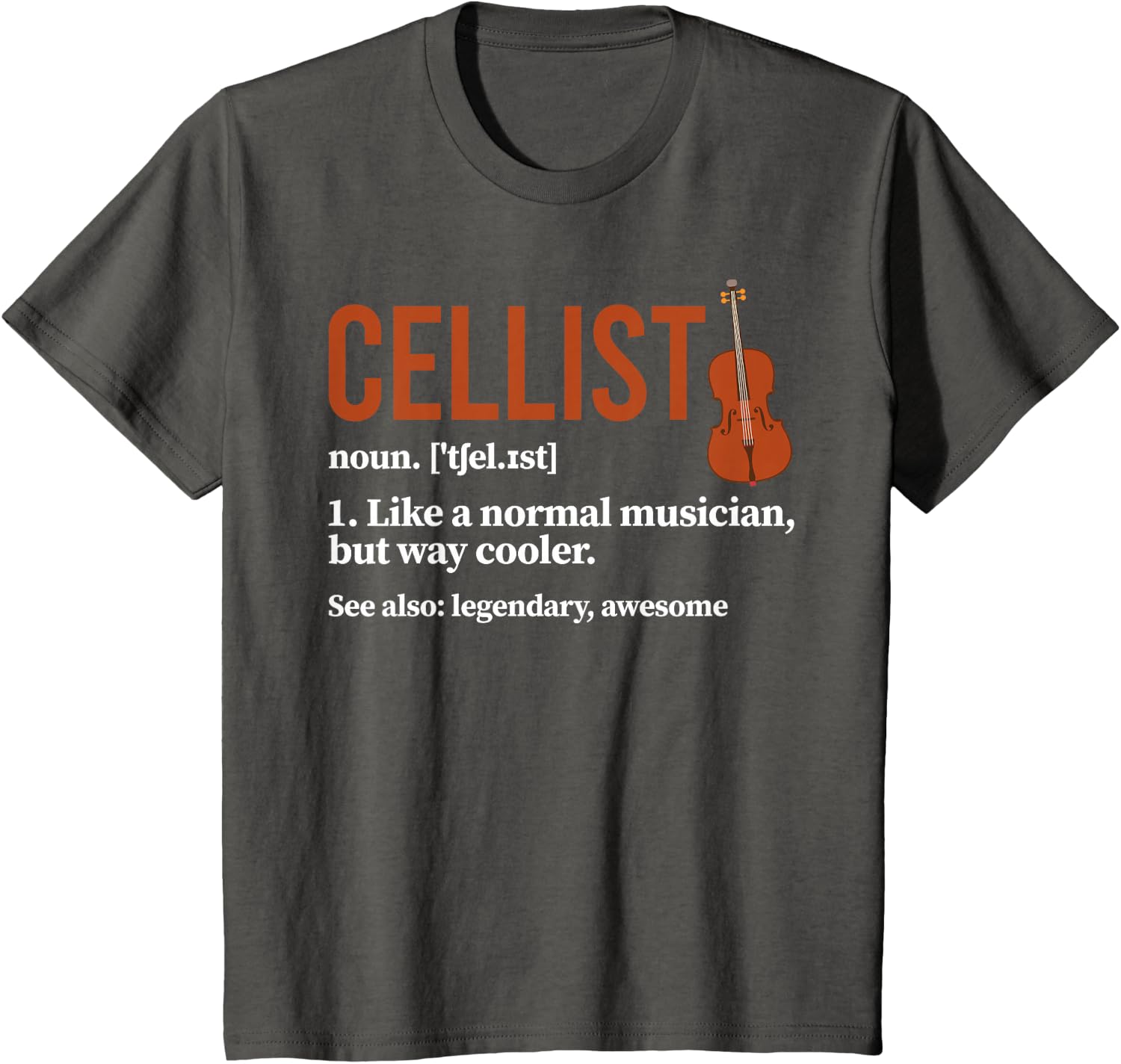 Cellist Definition Cello Player Cello Lover T-Shirt