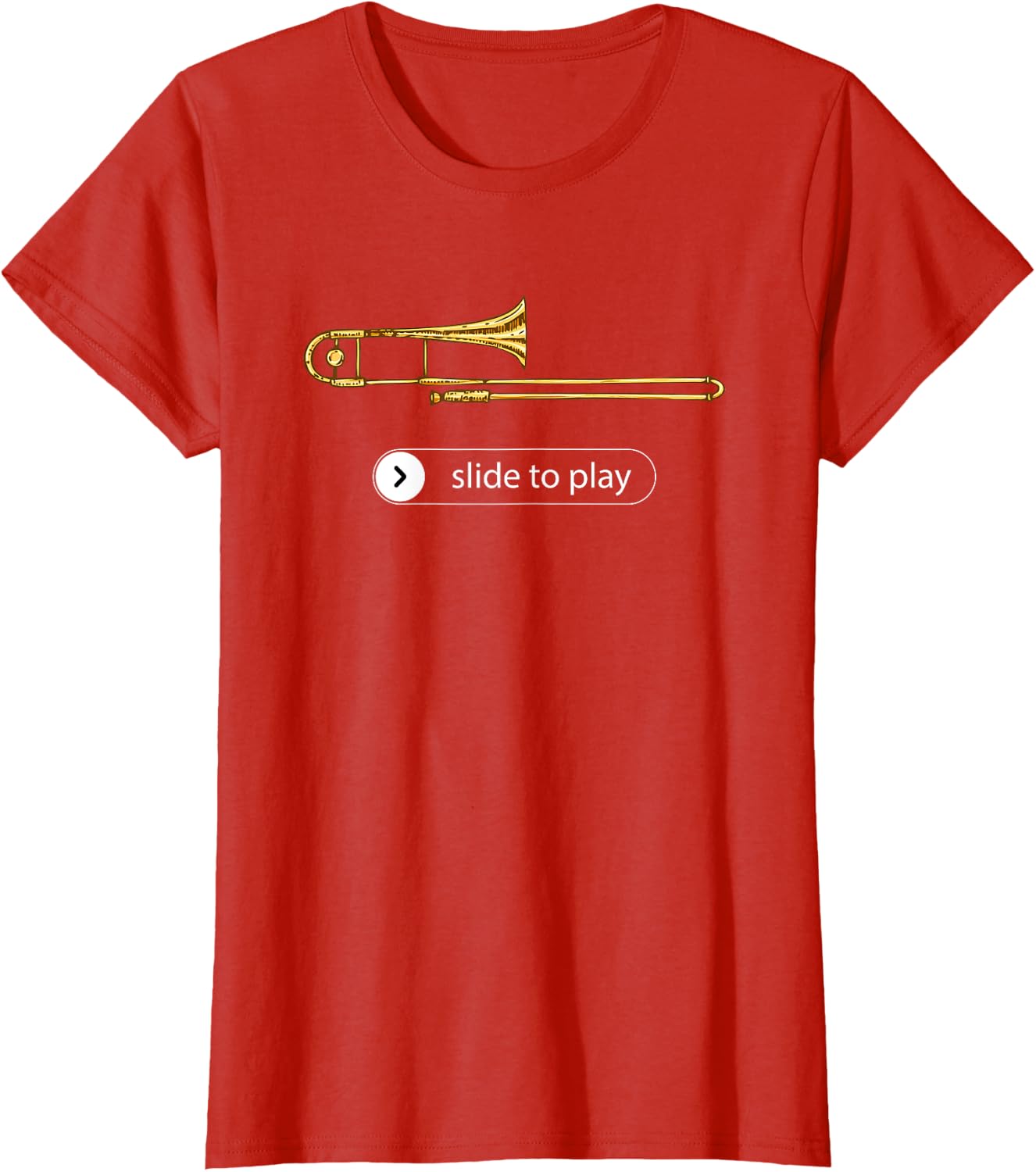 Slide to Play, Funny Trombone T-Shirt