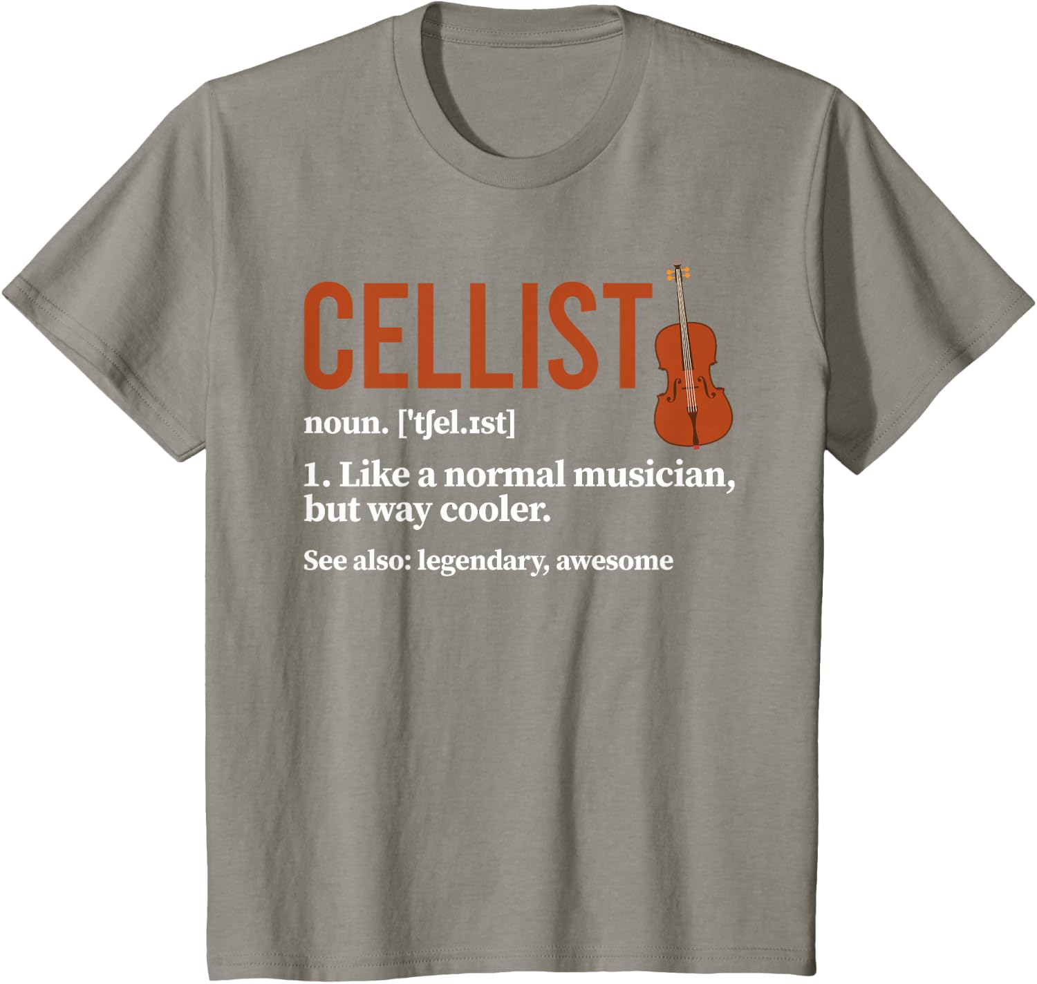 Cellist Definition Cello Player Cello Lover T-Shirt