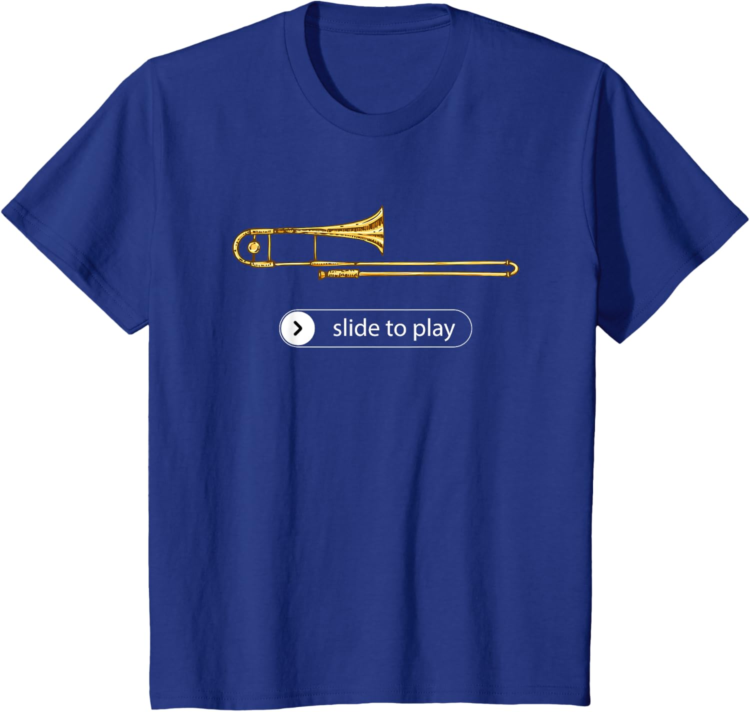 Slide to Play, Funny Trombone T-Shirt