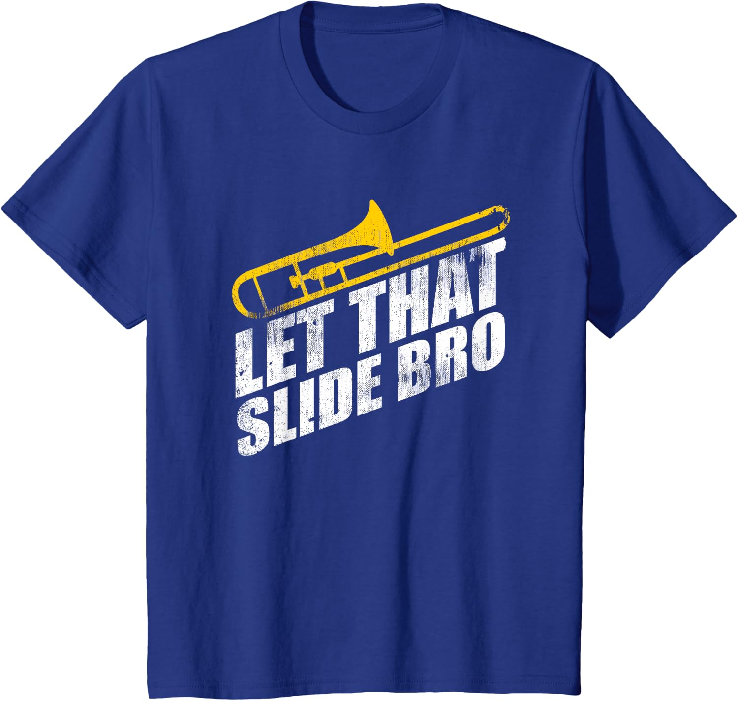 Let that Slide Bro Funny Trombone Player Band Gift T-Shirt
