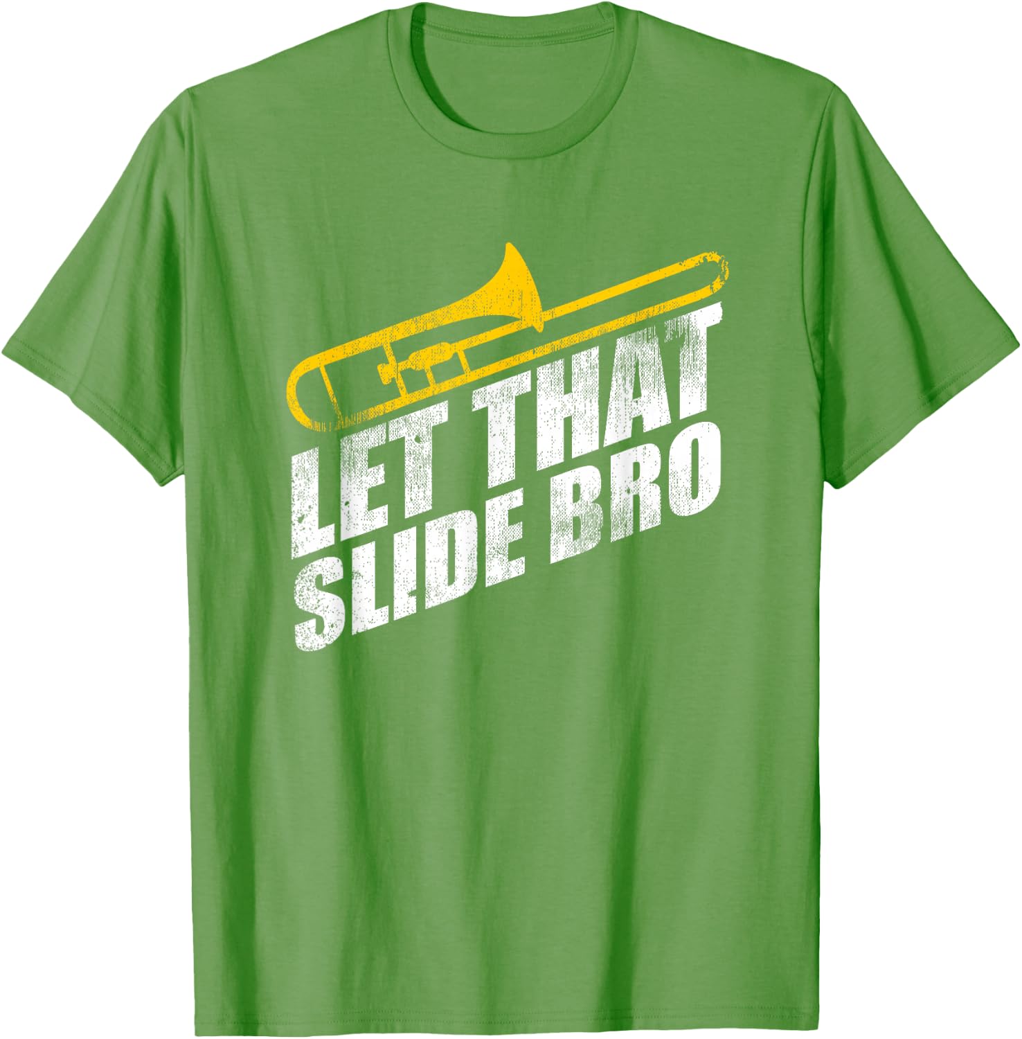Let that Slide Bro Funny Trombone Player Band Gift T-Shirt
