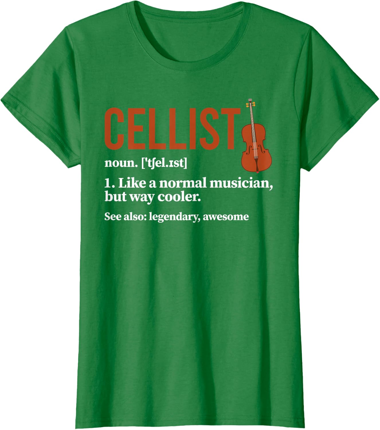 Cellist Definition Cello Player Cello Lover T-Shirt