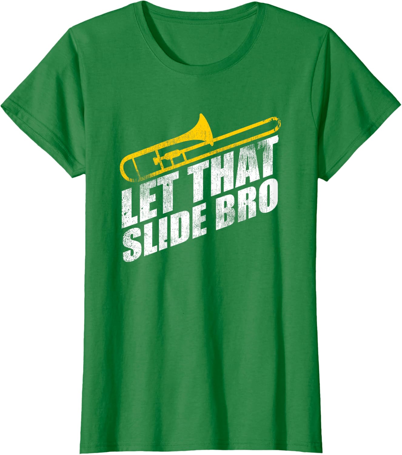 Let that Slide Bro Funny Trombone Player Band Gift T-Shirt