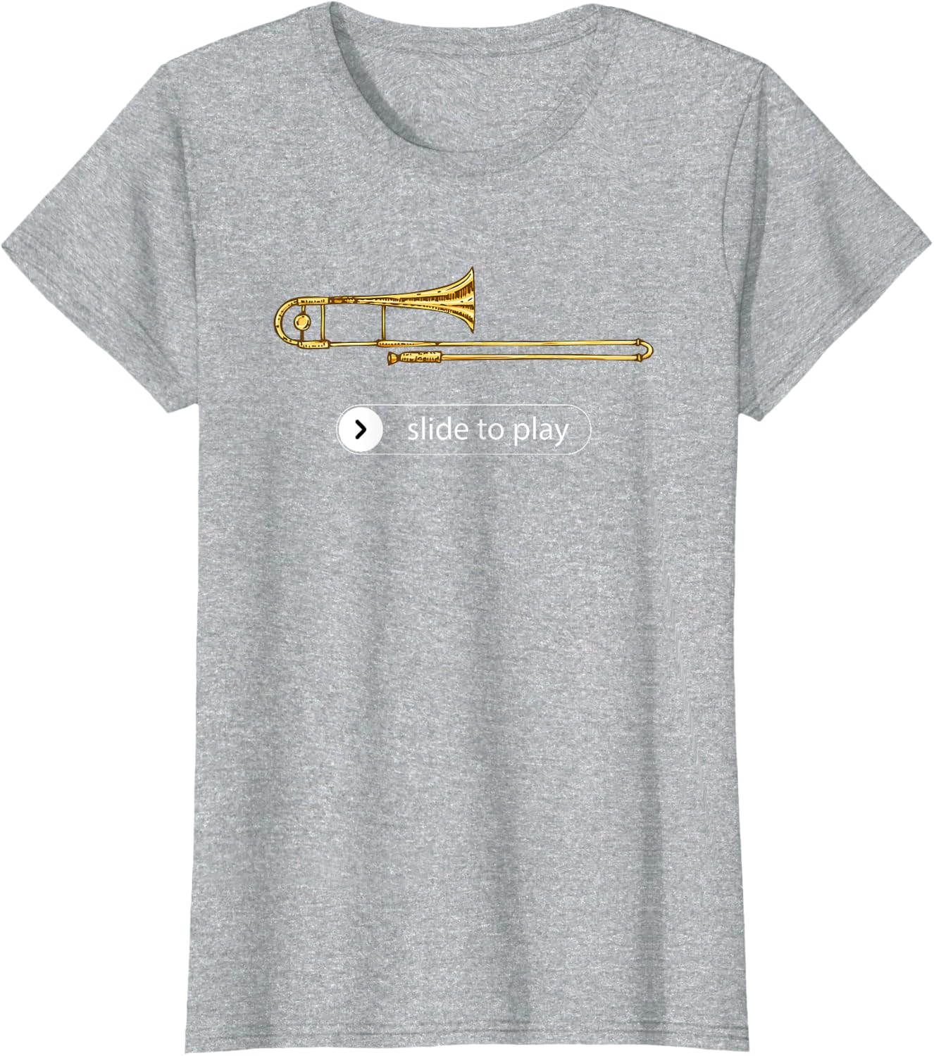 Slide to Play, Funny Trombone T-Shirt