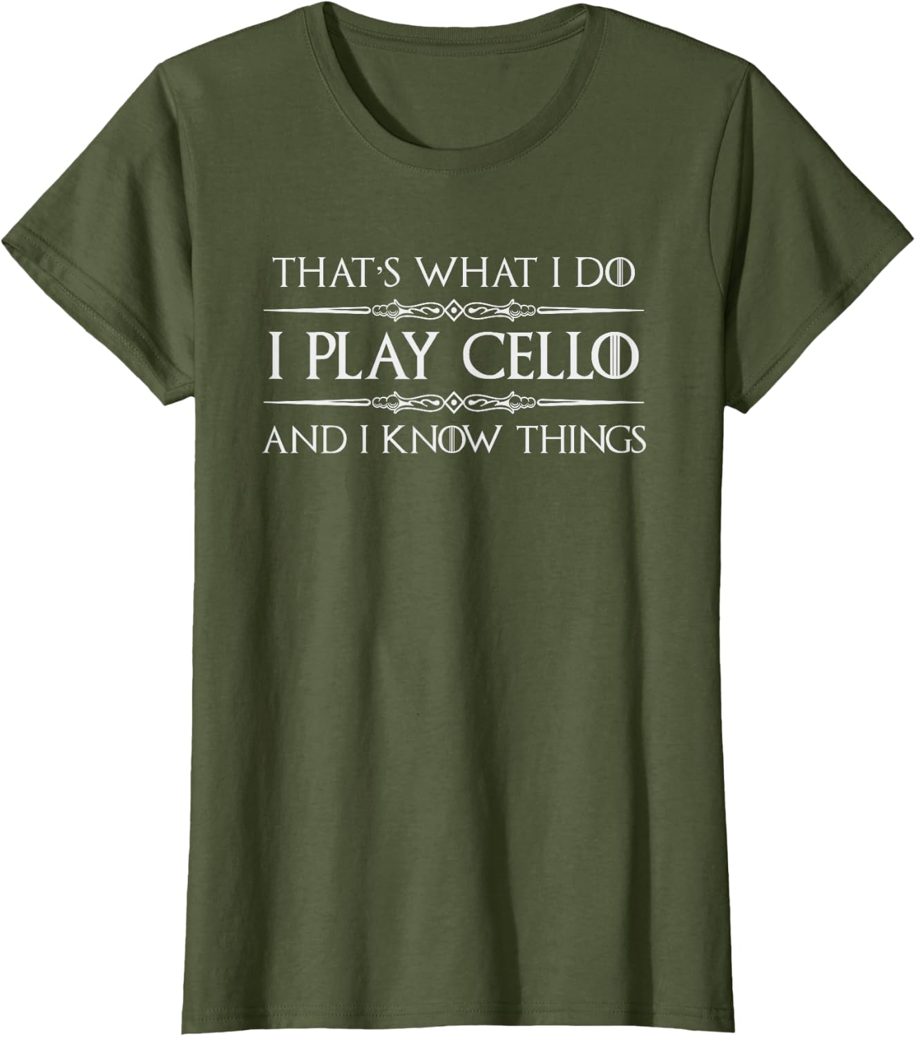 Cello Player | I Play Cello and I Know Things Funny Cellist T-Shirt
