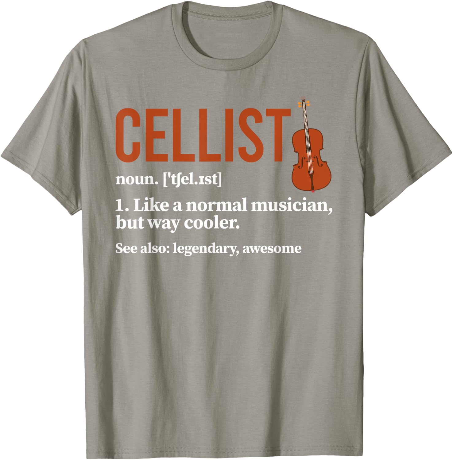 Cellist Definition Cello Player Cello Lover T-Shirt