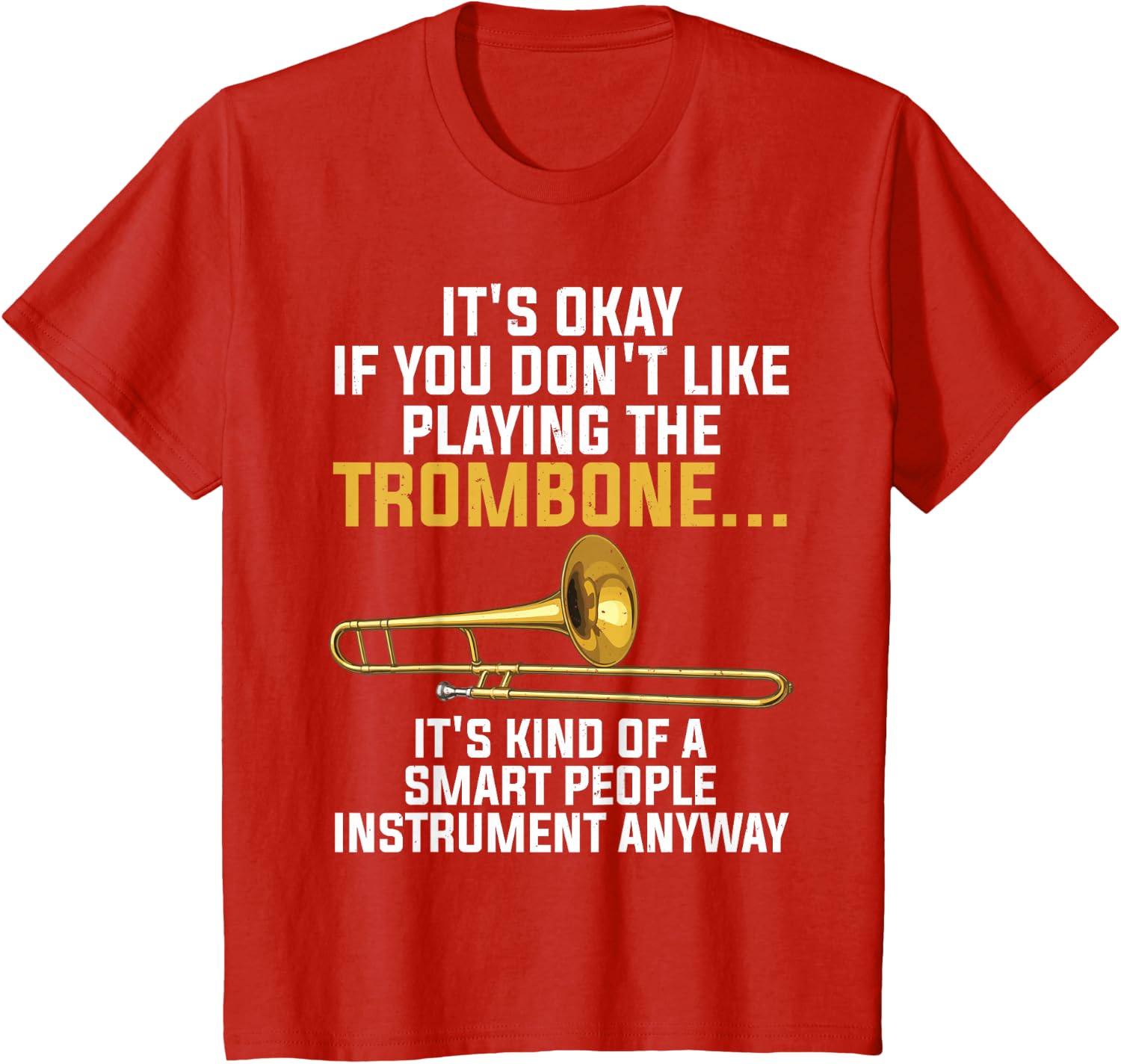 Funny Trombone Art for Men Women Kids Jazz Trombone Player T-Shirt