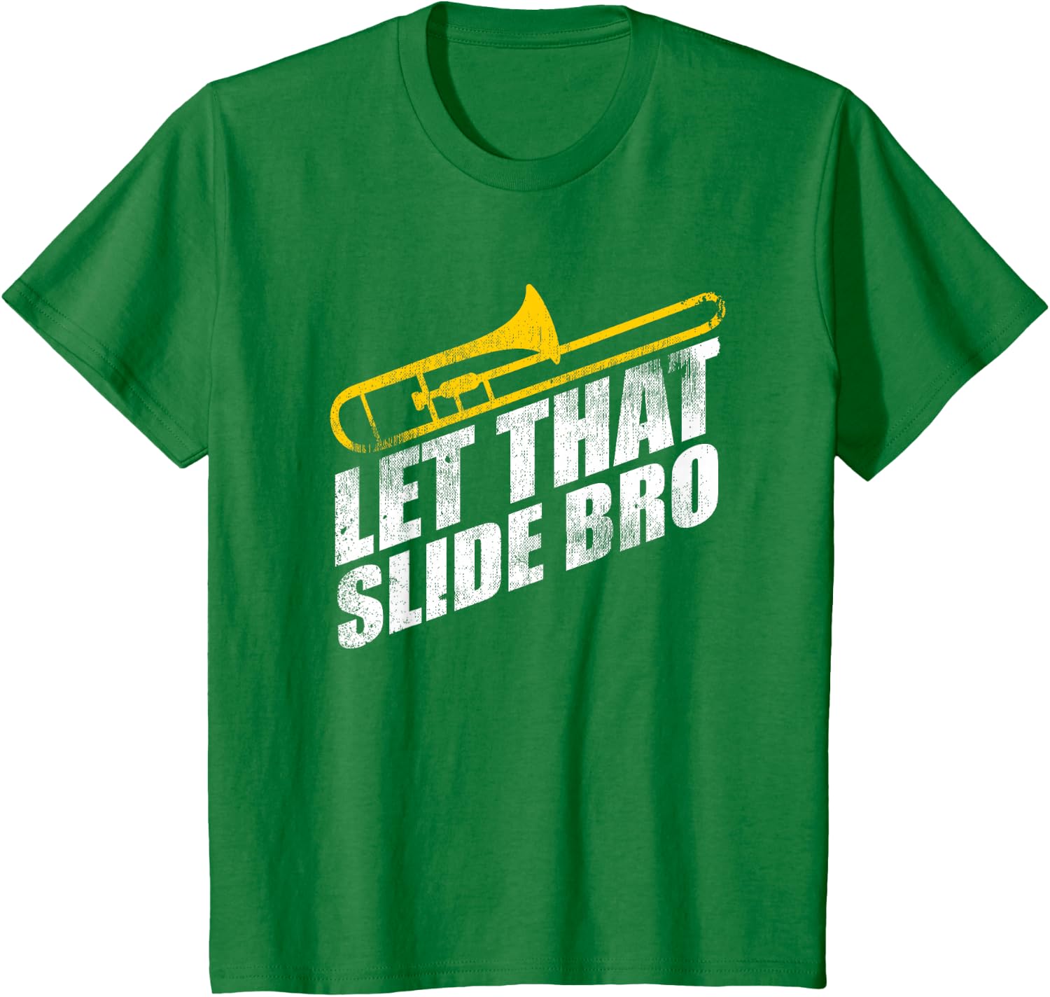 Let that Slide Bro Funny Trombone Player Band Gift T-Shirt