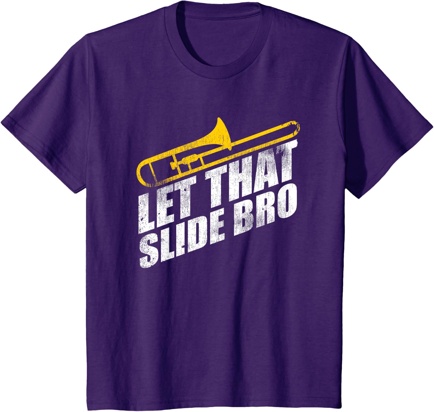 Let that Slide Bro Funny Trombone Player Band Gift T-Shirt