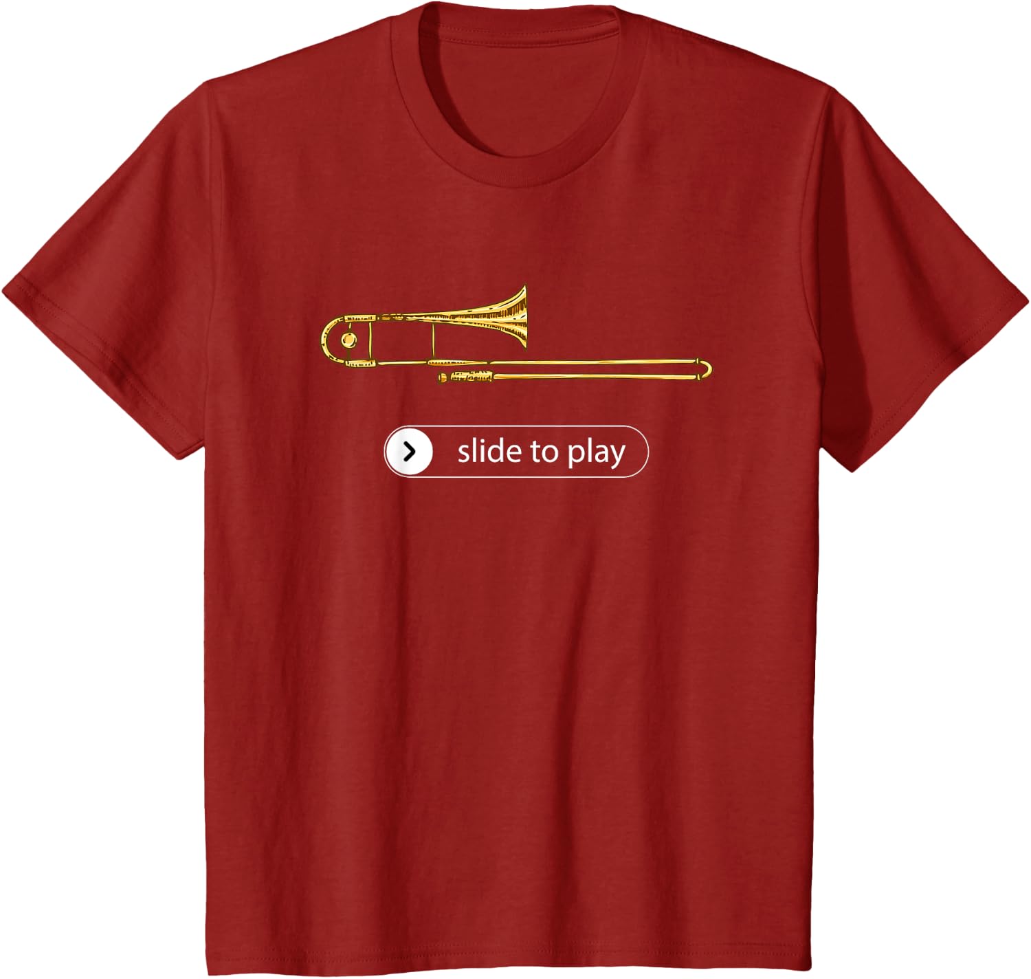 Slide to Play, Funny Trombone T-Shirt
