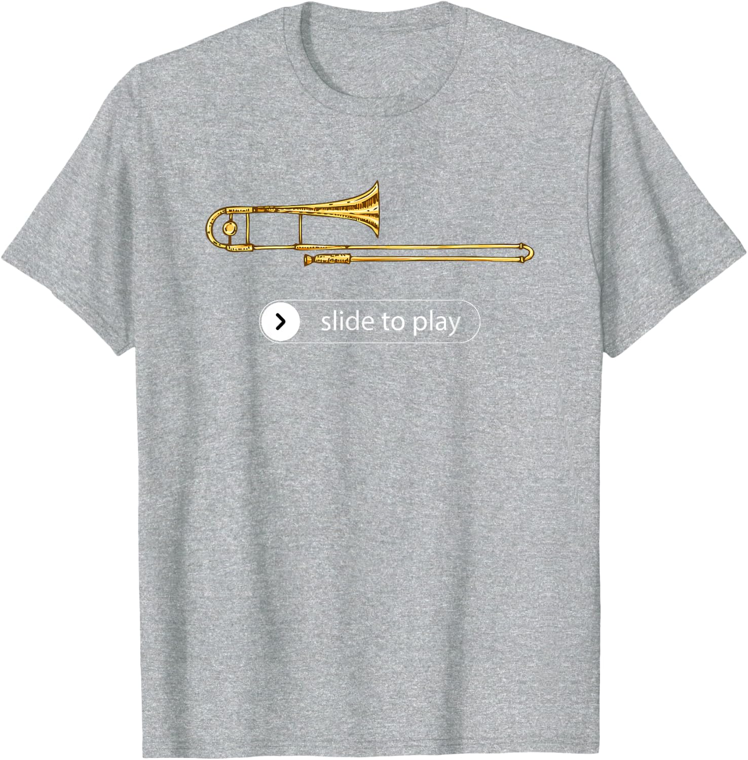 Slide to Play, Funny Trombone T-Shirt
